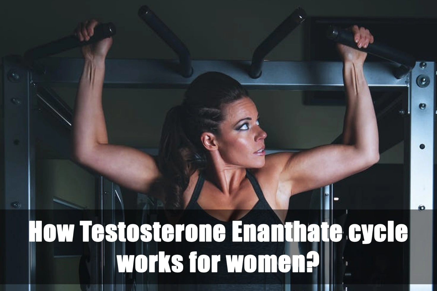 Ciclo di testosterone enantato per le donne