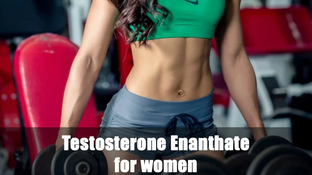Testosterone enantato per le donne